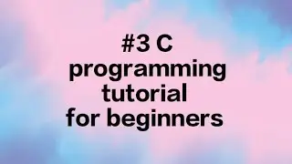 The C Programming Language - Getting Started