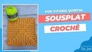 Como Fazer Sousplat em Croch&ecirc; com Vit&oacute;ria Quintal