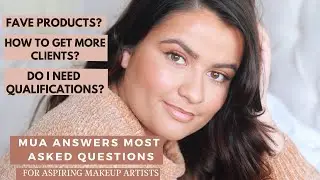 MUA ANSWERS MOST ASKED QUESTIONS FOR ASPIRING MAKEUP ARTISTS |FAVE PRODUCTS, HOW TO GET MORE CLIENTS