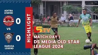 ADITRA LEGEND vs GARUDA LEGFEND || MATCH DAY 1 DS MEDIA OLD STAR LEAGUE 2924 - MARGASARI