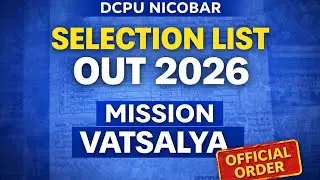 DCPU Nicobar Selection List 2026 | Mission Vatsalya Result | Selected Candidates List