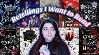 ✨RETELLINGS/REIMAGININGS ON MY TBR (To Bleed a Crystal Bloom, King's Bride & More!) #Booktube ✨
