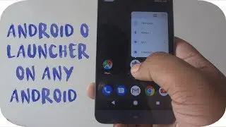 Install Android O Pixel Launcher On Any Android Device(No Root)