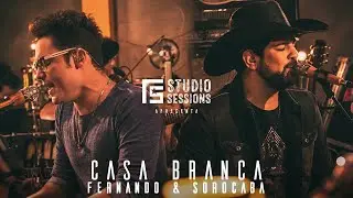 Fernando & Sorocaba &ndash; Casa Branca | FS Studio Sessions