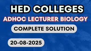 Adhoc Lecturer Biology paper | Higher Education Department Colleges | Complete solution | 20-08-2025
