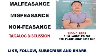Malfeasance Misfeasance and Non feasance Tagalog discussion