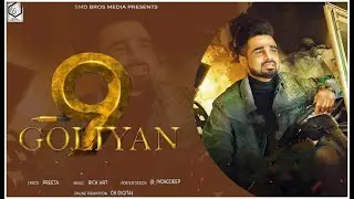 9 Goliyan || INDAR Dillon || Preeta || Rick HRT || Full Song || Latest Punjabi Songs 2020