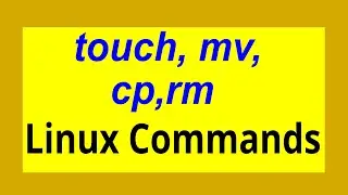 Four Linux commands file manipulation.  How to create, move, copy, and delete files.