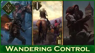 [Gwent] Wandering Control