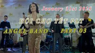 Hội Chợ Tết PLT 2026 / Angel Band / January 31st (Part 03)
