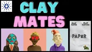 CLAY-NATION - CLAY MATES - CLAY PAPER  THE FUTURE - DEEP DIVE !!!
