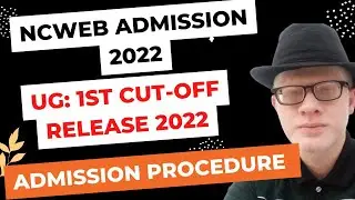 Ncweb UG First Cutoff Release 2022 | Ncweb UG Admission first cutoff 2022