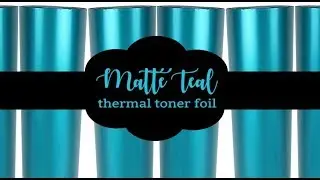 New Matte Teal Colored Foil for Thermal Toner Foiling