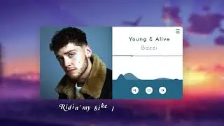 「Vietsub + Engsub」Bazzi - Young & Alive | Lyrics Video