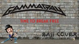 Gamma Ray | Time To Break Free