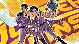 Wonder Twins, Vol. 1: Activate!
