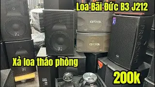 Thanh lý lô Loa Bãi Đức B3J212 hàng hiếm giá rẻ . Hàng tồn xả 200k Loa , Tép Lh 0888920333