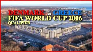 Denmark vs Greece (FIFA World Cup 2006 Qualifier)