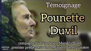Témoignage - Pounette Duvil - Vie et Lumière 1999