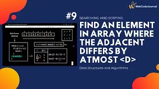 Search in array where the adjacent element differs by at-most K