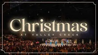 Christmas at Valley Creek (December 21, 2025)