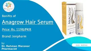 Anagrow Hair Serum | Benefits | How to Use | Jenpharm | Bio-Connect Plus | Dr. Rehman Manzoor |