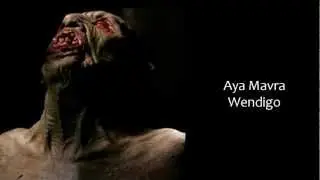 Aya Mavra - Wendigo