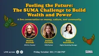Fueling the Future: The SUMA Challenge to Build Wealth and Power