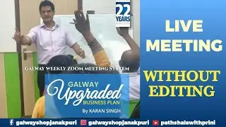 FRIDAY ZOOM MEETING (LIVE) - GALWAY UPGRADED BUSINESS PLAN BY KARAN SINGH JI @PathshalaWithPrini 