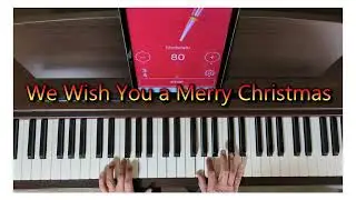 We Wish You a Merry Christmas 両手 80BPM