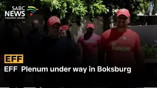 EFF  Plenum under way in Boksburg
