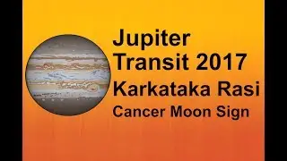 Jupiter Transit 2017 : Karkataka Rasi (Cancer Moon sign)