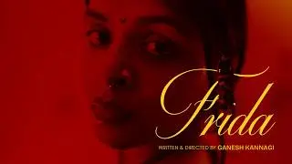 Frida  | 4K | IIIrd Raging Bull Film Festival | Tamil Short Film Contest