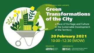 GREEN TRANSFORMATIONS OF THE CITY. International Case-Lab