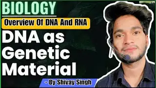 Overview Of DNA And RNA | Genetic Material Overview With Animation | Mind Marvels | Shivay Singh