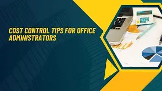 Cost Control Tips for Office Administrators  Smart Office Expense Management Guide