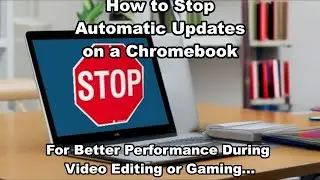How to Disable Google Chrome OS Auto Update - Turn off Auto Update Google Chrome Chromebooks