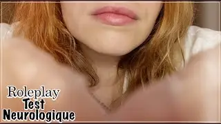 ASMR FRANÇAIS 🌸 ROLEPLAY MEDECIN - TEST NEUROLOGIQUE 🧠