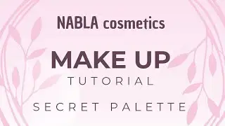 Tuto makeup avec la secret palette de Nabla cosmetics.