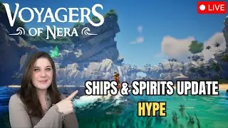 Voyagers of Nera Ships & Spirits Update - First Impressions