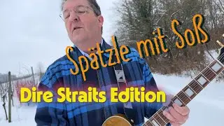 Sp&auml;tzle mit So&szlig; -Dire Straits Edition
