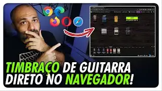 😮PLUGIN PRA TOCAR GUITARRA COM TIMBRA&Ccedil;O DIRETAMENTE DO TEU NAVEGADOR