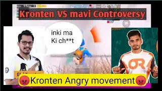 Kronten vs mavi controversy | Kronten got Angry on Or😡