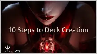10 Steps to Deck Creation - Paragon V42 - Tutorial