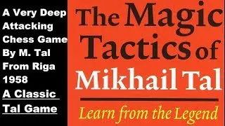 Mikhail Tal vs Janis Klavins - Riga (1958) #43