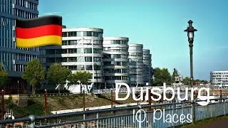 Duisburg (Germany, NRW) 10. Places You Have To See (In 4K)