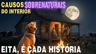 3 Causos SOBRENATURAIS Do INTERIOR Que É MELHOR NÃO ACREDITAR | Relatos São ASSUSTADORES | Terror 16