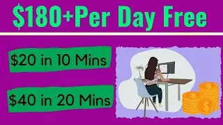 Get Paid $20 Every 10 MINUTES! ($180 Per Day) | Make Money Online 2022