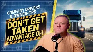 What Every Owner-Operator Needs to Know Before Switching Companies!