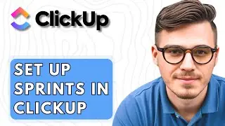 How To Set Up Sprints In ClickUp [2026 Guide]